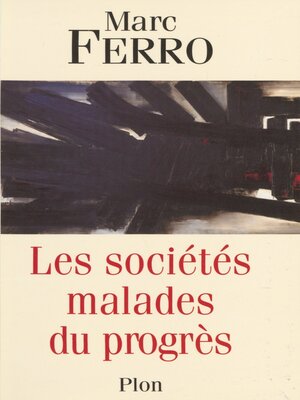 cover image of Les Sociétés malades du progrès